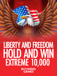 Liberty and Freedom Hold and Win Extreme 10,000