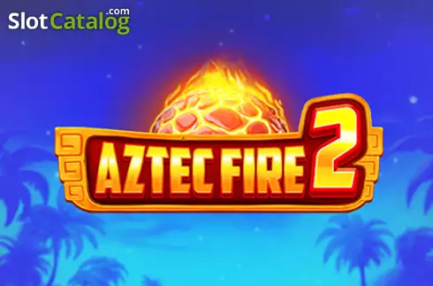 Aztec Fire 2
