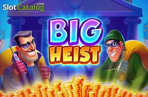 Big Heist