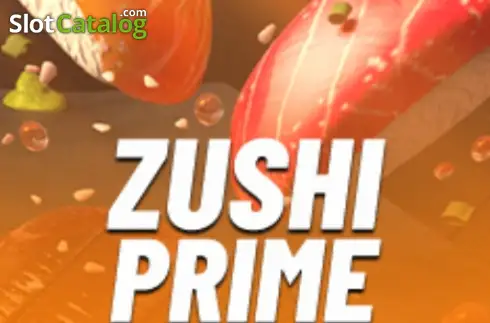 Zushi Prime