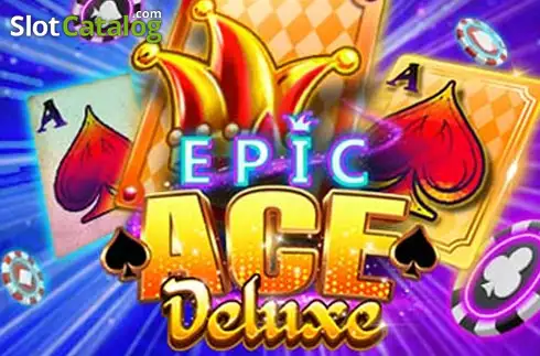 Epic Ace Deluxe
