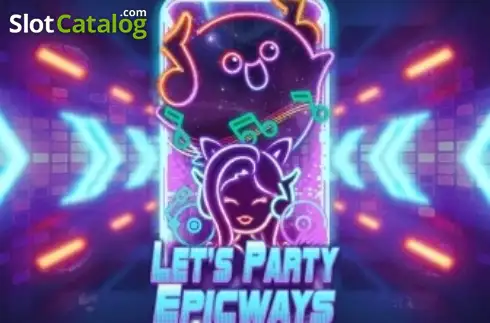 Let's Party EpicWays