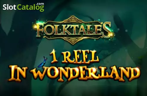 1 Reel - In Wonderland